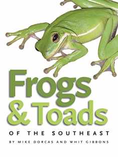 Frogs and Toads of the Southeast (Wormsloe Foundation Nature Books)