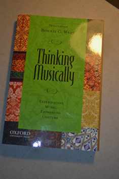 Thinking Musically: Experiencing Music, Expressing Culture (Global Music Series)