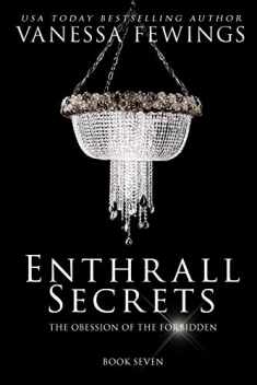 Enthrall Secrets: Book 7 (Enthrall Sessions)