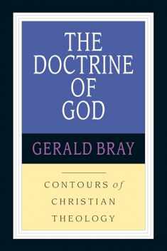 The Doctrine of God (Contours of Christian Theology)