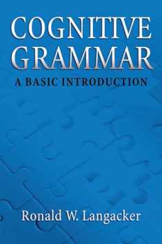 Cognitive Grammar: A Basic Introduction