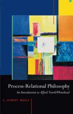 Process-Relational Philosophy: An Introduction to Alfred North Whitehead