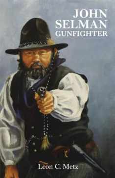 John Selman Gunfighter