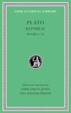 Republic, Volume II: Books 6–10 (Loeb Classical Library)