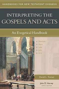 Interpreting the Gospels and Acts: An Exegetical Handbook (Handbooks for New Testament Exegesis)
