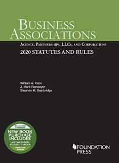 Business Associations: Agency, Partnerships, LLCs, and Corporations, 2020 Statutes and Rules (Selected Statutes)