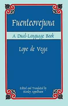 Fuenteovejuna: A Dual-Language Book (Dover Dual Language Spanish) (English and Spanish Edition)