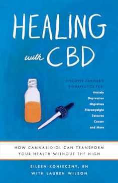 Healing with CBD: How Cannabidiol Can Transform Your Health without the High