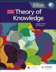 Theory of Knowledge for the IB Diploma Fourth Edition: Hodder Education Group