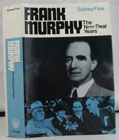 Frank Murphy: The New Deal Years