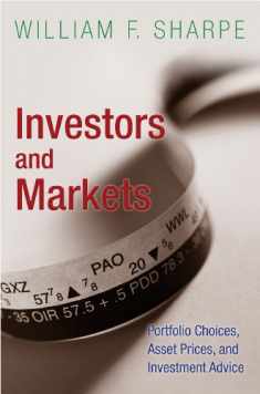 Investors and Markets: Portfolio Choices, Asset Prices, and Investment Advice (Princeton Lectures in Finance, 3)