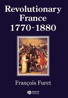Revolutionary France 1770 - 1880