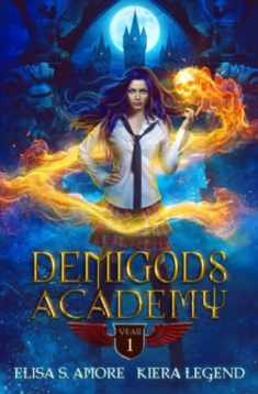 Demigods Academy - Year One: (Young Adult Supernatural Urban Fantasy) (Demigods Academy series)
