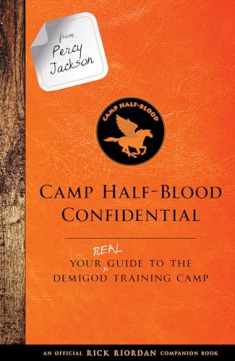 From Percy Jackson: Camp Half-Blood Confidential-An Official Rick Riordan Companion Book: Your Real Guide to the Demigod Training Camp (Trials of Apollo)