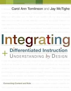 Integrating Differentiated Instruction & Understanding by Design: Connecting Content and Kids