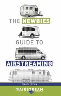 Newbies Guide To Airstreaming