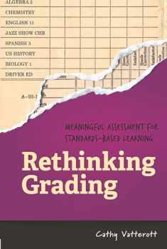 Rethinking Grading: Meaningful Assessment for Standards-Based Learning