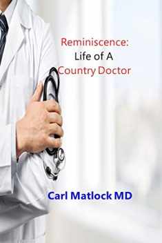 Reminiscence: Life of A Country Doctor