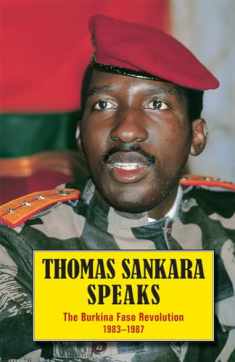Thomas Sankara Speaks: The Burkina Faso Revolution 1983 87
