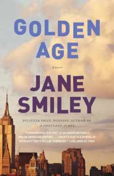 Golden Age (The Last Hundred Years Trilogy: A Family Saga)