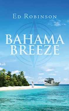 Bahama Breeze (Meade Breeze Adventure Series)