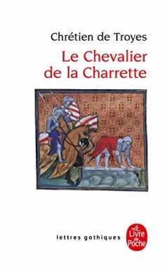 Le Chevalier de La Charrette (Ldp Let.Gothiq.) (French Edition)