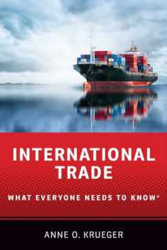 International Trade: What Everyone Needs to Know®
