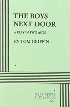 The Boys Next Door. (Acting Edition for Theater Productions)