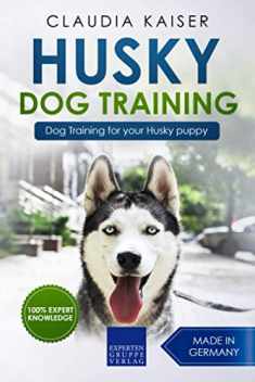 Husky Training: Dog Training for your Husky puppy