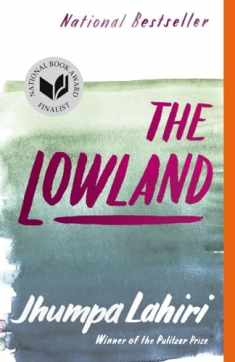 The Lowland: National Book Award Finalist; Man Booker Prize Finalist (Vintage Contemporaries)