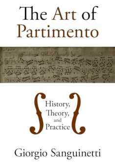 The Art of Partimento: History, Theory, and Practice