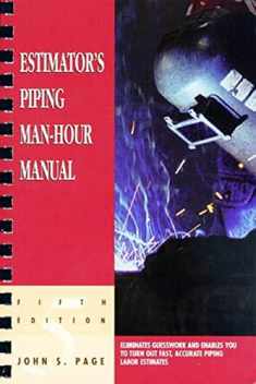Estimator's Piping Man-Hour Manual (Estimator's Man-Hour Library)