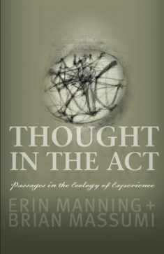 Thought in the Act: Passages in the Ecology of Experience