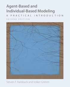 Agent-Based and Individual-Based Modeling: A Practical Introduction, Second Edition