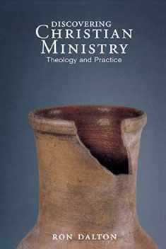 Discovering Christian Ministry: Theology and Practice