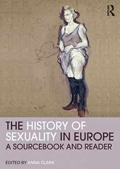 The History of Sexuality in Europe (Routledge Readers in History)