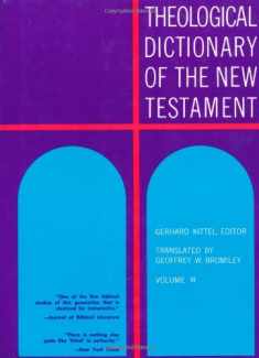 Theological Dictionary of the New Testament (Volume III)