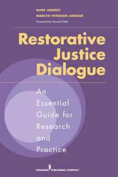 Restorative Justice Dialogue: An Essential Guide for Research and Practice