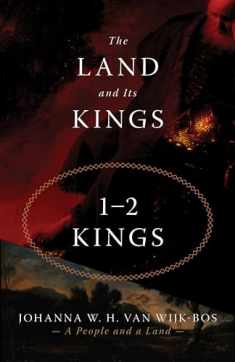 The Land and Its Kings: 1-2 Kings (A People and a Land, 3)