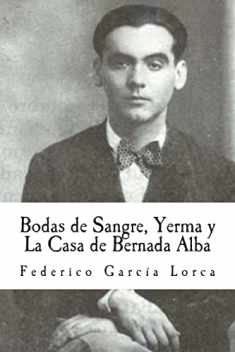 Bodas de Sangre, Yerma y La Casa de Bernada Alba (Spanish Edition)