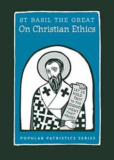 On Christian Ethics, PPS51 (Popular Patristics)
