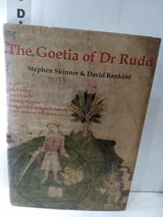 The Goetia of Dr. Rudd (Sourceworks of Ceremonial Magic, 3)