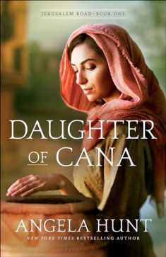 Daughter of Cana: (A Biblical Ancient World Family Drama & Romance) (Jerusalem Road)