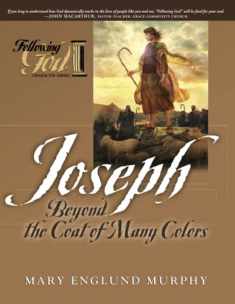 Following God Joseph: Beyond the Coat of Many Colors (Following God Character Series)