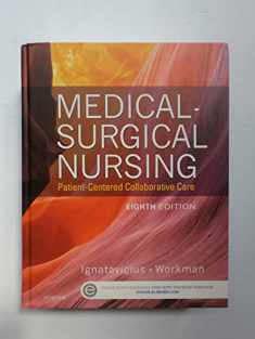 Medical-Surgical Nursing: Patient-Centered Collaborative Care, Single Volume