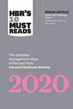 HBR's 10 Must Reads 2020: The Definitive Management Ideas of the Year from Harvard Business Review (with bonus article "How CEOs Manage Time" by Michael E. Porter and Nitin Nohria)
