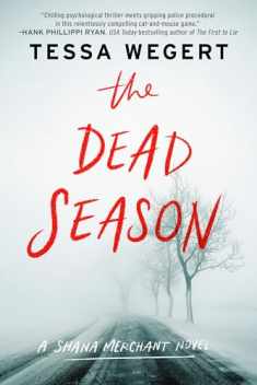 The Dead Season (A Shana Merchant Novel)