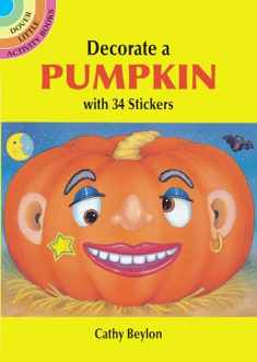 Decorate a Pumpkin With 34 Stickers (Dover Little Activity Books Stickers)