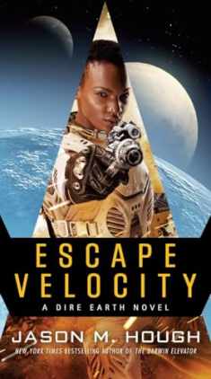 Escape Velocity: A Dire Earth Novel (The Dire Earth Cycle)
