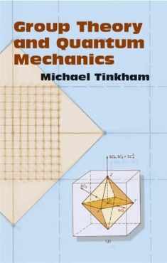 Group Theory and Quantum Mechanics (Dover Books on Chemistry)